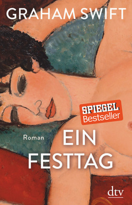 Ein Festtag - Graham Swift