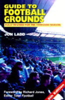 Guide to Football Grounds - Jon Ladd