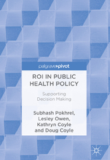 ROI in Public Health Policy - Subhash Pokhrel, Lesley Owen, Kathryn Coyle, Doug Coyle