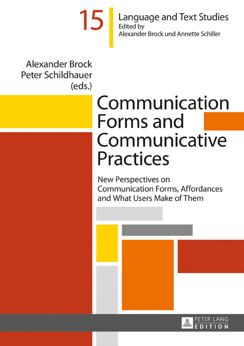 Communication Forms and Communicative Practices - 