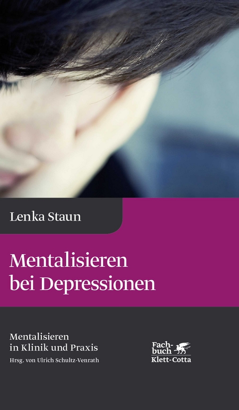 Mentalisieren bei Depressionen - Lenka Staun