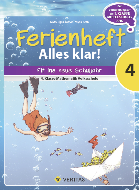 Ferienheft Alles klar! 4. Klasse Volksschule - Notburga Grosser, Maria Koth