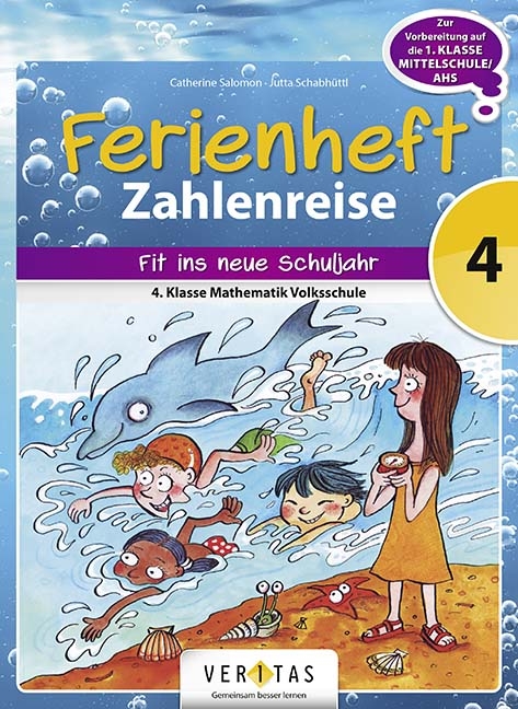 Ferienheft Zahlenreise 4. Klasse Volksschule - Catherine Salomon, Jutta Schabhüttl