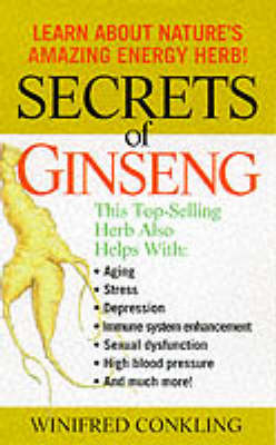 Secrets of Ginseng - Winifred Conkling