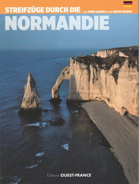 Streifzüge durch die Normandie - René Gaudez