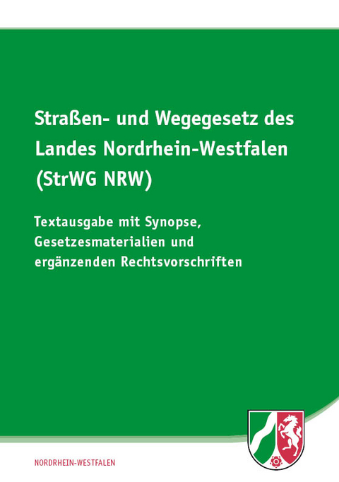 Straßen- und Wegegesetz des Landes Nordrhein-Westfalen (StrWG NRW)