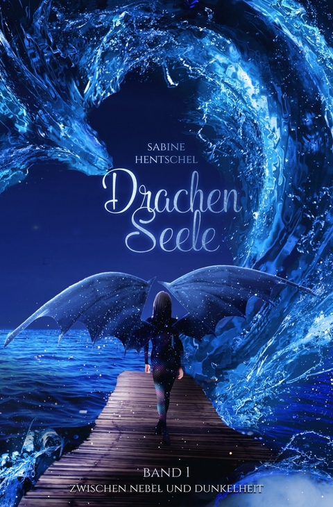 Drachenseele -  Sabine Hentschel