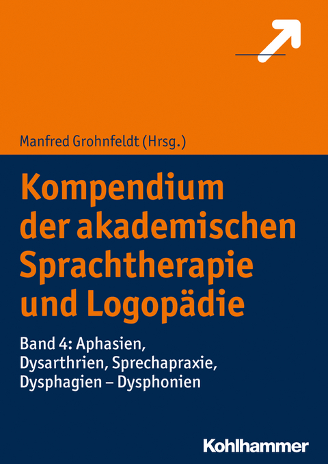 Kompendium der akademischen Sprachtherapie und Logopädie - 