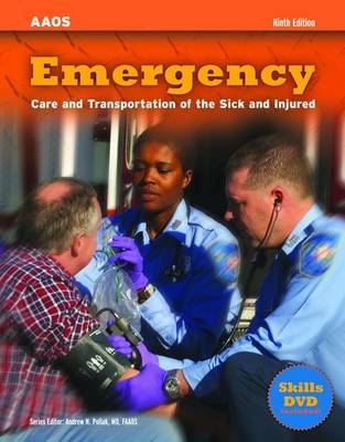 Emergency Care and Transportation of the Sick and Injured -  American Academy of Orthopaedic Surgeons (AAOS)