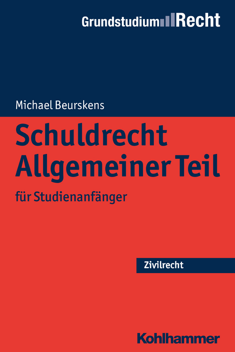 Schuldrecht Allgemeiner Teil Von Michael Beurskens | ISBN 978-3-17 ...