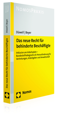 Das neue Recht für behinderte Beschäftigte - Franz Josef Düwell, Christoph Beyer