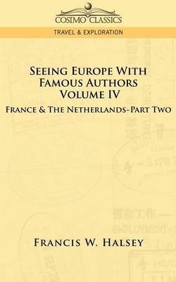 Seeing Europe with Famous Authors - Francis W Halsey