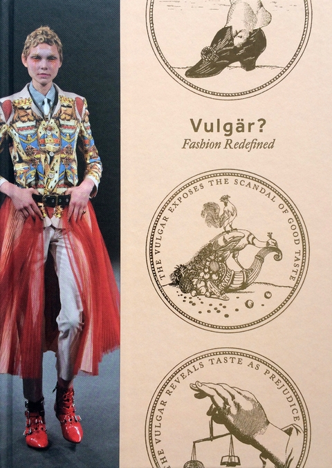 Vulgär? Fashion Redefined - Jane Alison, Adam Phillips, Judith Clark