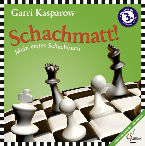 Schachmatt! - Garri Kasparow