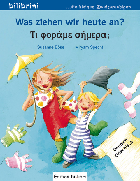 Was ziehen wir heute an? - Susanne Böse, Miryam Specht