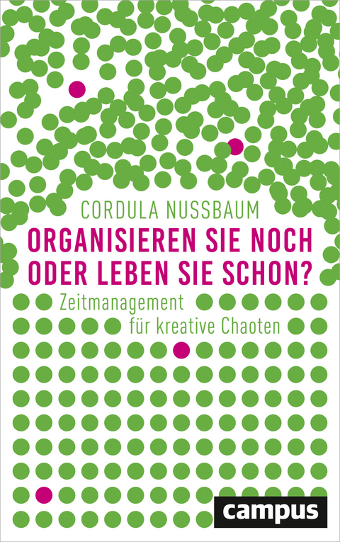 Organisieren Sie noch oder leben Sie schon? - Cordula Nussbaum