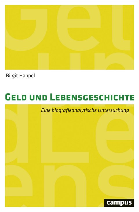 Geld und Lebensgeschichte - Birgit Happel