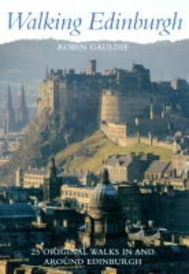 Walking Edinburgh - Robin Gauldie