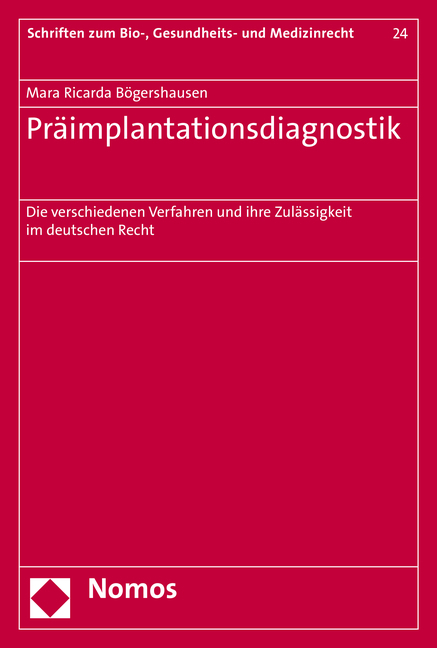 Präimplantationsdiagnostik - Mara Ricarda Bögershausen