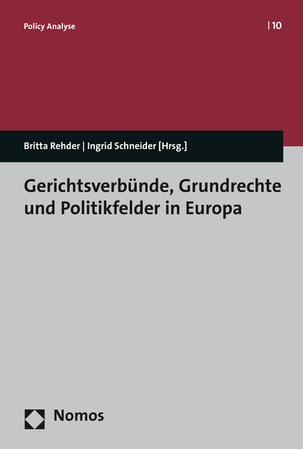 Gerichtsverbünde, Grundrechte und Politikfelder in Europa - 