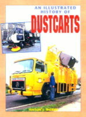 An Illustrated History of Dustcarts - Hinton J. Sheryn