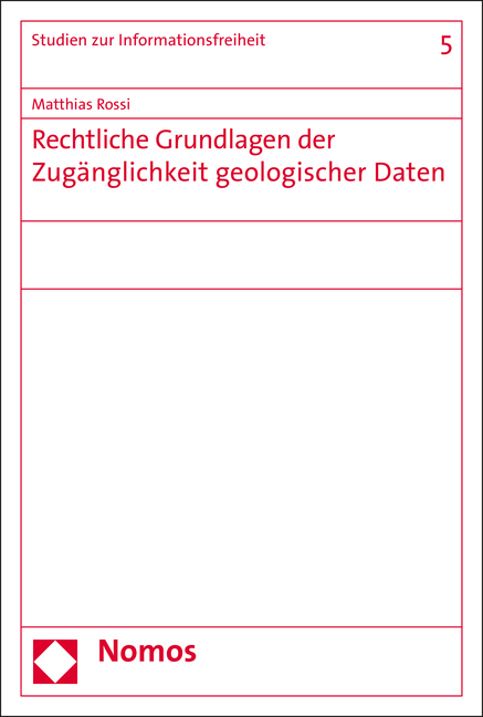 Rechtliche Grundlagen der Zugänglichkeit geologischer Daten - Matthias Rossi