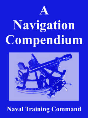 A Navigation Compendium -  Naval Training Command