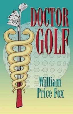 Doctor Golf - William Price Fox