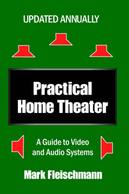 Practical Home Theater - Mark Fleischmann