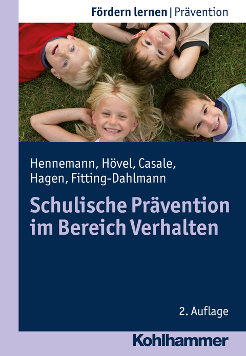 Schulische Prävention im Bereich Verhalten - Thomas Hennemann, Dennis Hövel, Gino Casale, Tobias Hagen, Klaus Fitting-Dahlmann