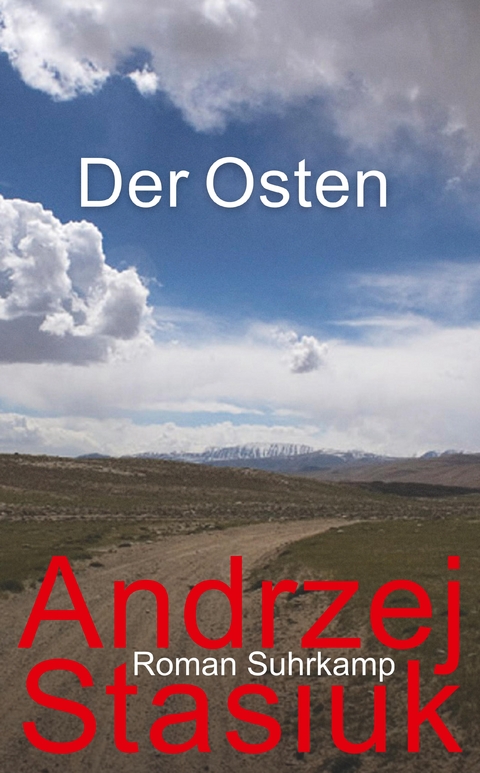 Der Osten - Andrzej Stasiuk