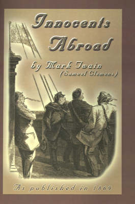 The Innocents Abroad - Mark Twain