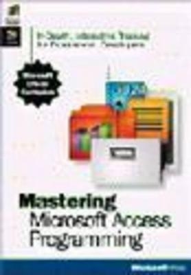 Mastering Microsoft Access -  Microsoft Press