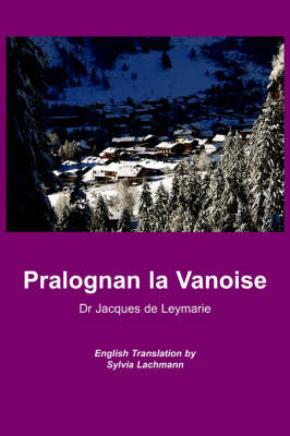 Pralognan La Vanoise - Jacques De Leymarie