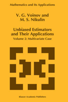 Unbiased Estimators and their Applications - V.G. Voinov, M.S. Nikulin