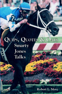 Quips, Quotes & Oats - Robert Merz  L.