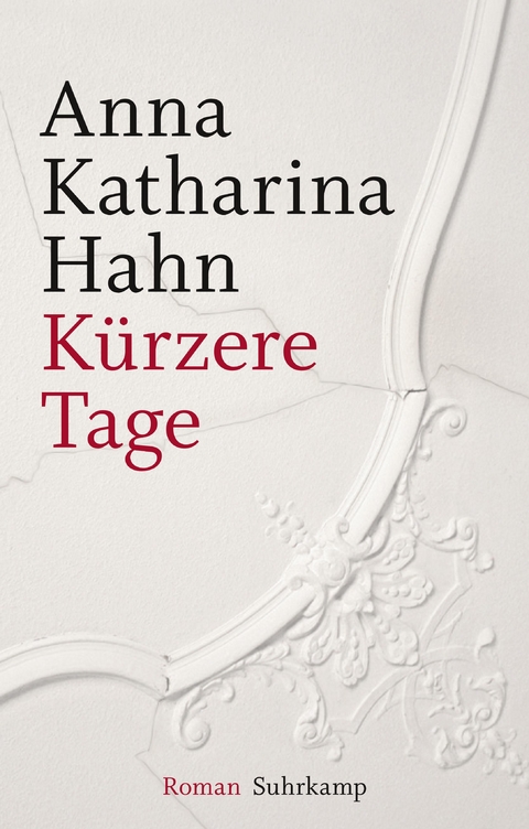 Kürzere Tage - Anna Katharina Hahn