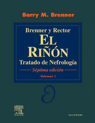 Brenner & Rector. El Riñón: Tratado de Nefrología, 2 Vols. + CD-ROM - Barry M Brenner