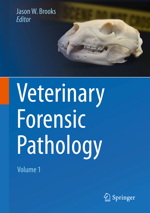 Veterinary Forensic Pathology, Volume 1 - 