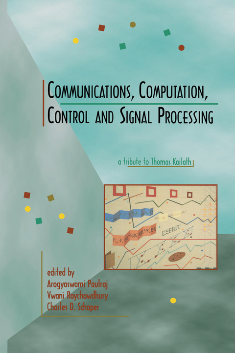 Communications, Computation, Control, and Signal Processing - 