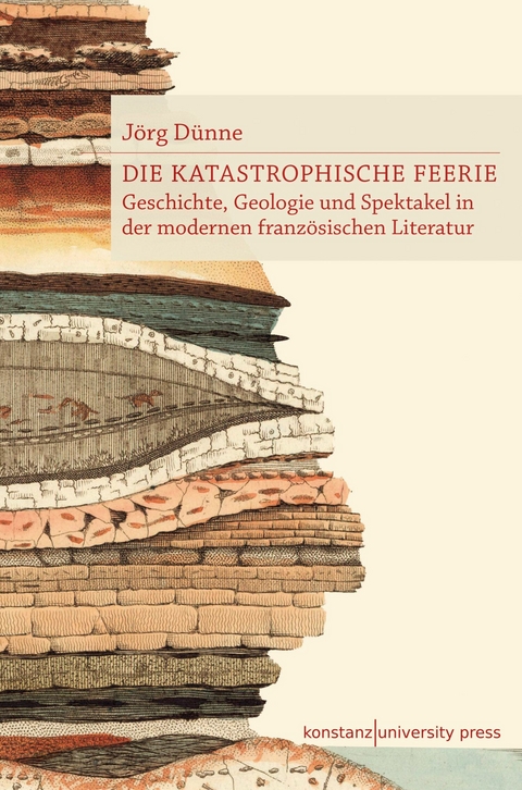 Die katastrophische Feerie - Jörg Dünne