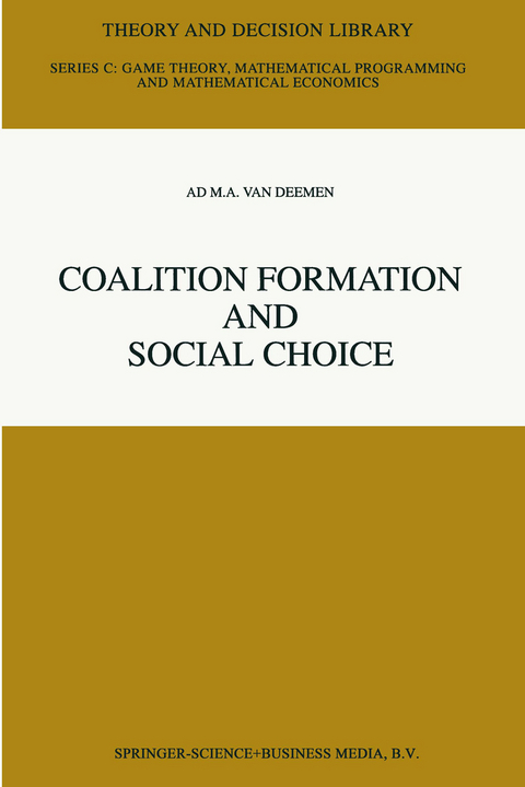 Coalition Formation and Social Choice - Ad M.A. Van Deemen