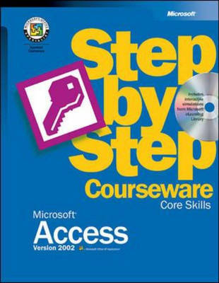 Microsoft Access 2002 Step by Step Courseware Core Skills -  Microsoft Press