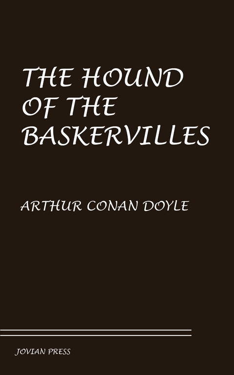 The Hound of the Baskervilles - Arthur Conan Doyle