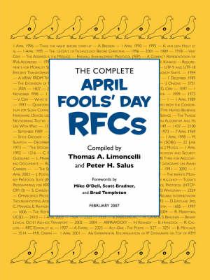 The Complete April Fools' Day RFCs - Thomas Limoncelli  A., Peter Salus  H.