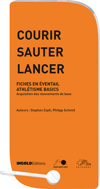 Courir - sauter - lancer - Stephan Zopfi, Philipp Schmid