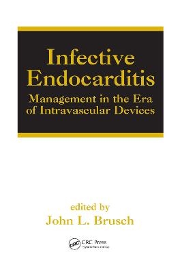 Infective Endocarditis - John L. Brusch