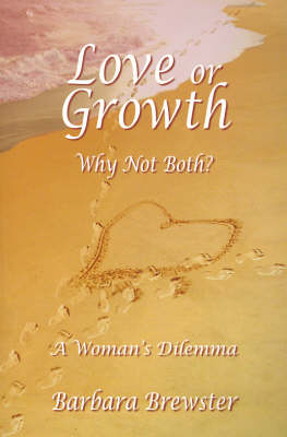 Love or Growth - Barbara Marie Brewster