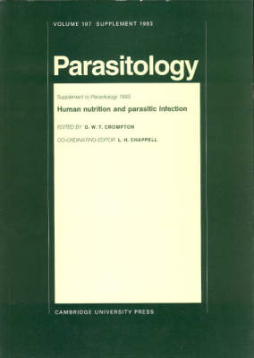 Human Nutrition and Parasitic Infection: Volume 107, Parasitology Supplement 1993 - D. W. T. Crompton