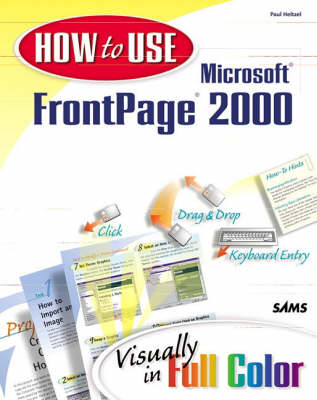 How to Use Microsoft FrontPage 2000 - Paul Heltzel